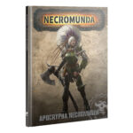 NECROMUNDA:  APOCRYPHA NECROMUNDA