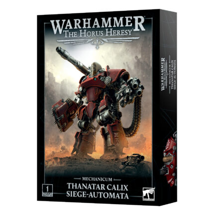 MECHANICUM  THANATAR CALIX SIEGE AUTOMATA