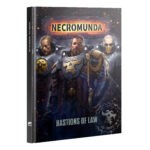 NECROMUNDA: BASTIONS OF LAW