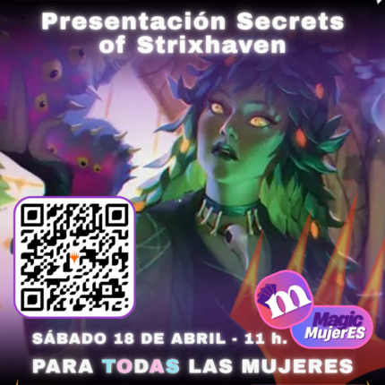 Presentación Secrets of Strixhaven x Magic Mujeres - Sábado 18
